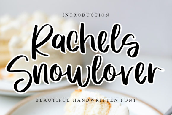 Rachels Snowlover: A Timeless Font for Handmade Creations